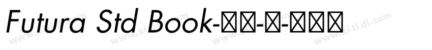 Futura Std Book-粗体-斜字体转换